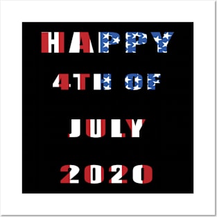 Happy 4 th of july 2020 Posters and Art